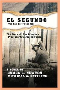 El Segundo, the Fall Before the Rise