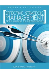Effective Strategic Management: From Analysis to Implementation