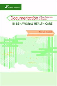 Documentation of Care, Treatment, or Services in Behavioral Health Care