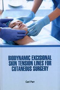 BIODYNAMIC EXCISIONAL SKIN TENSION LINES FOR CUTANEOUS SURGERY (HB 2021)