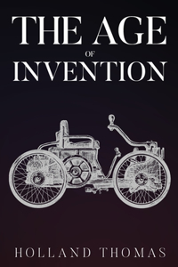 The Age of Invention