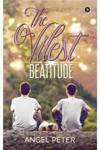 Vilest Beatitude