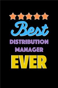 Best Distribution Manager Evers Notebook - Distribution Manager Funny Gift