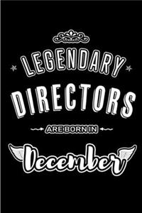 Legendary Directors are born in December