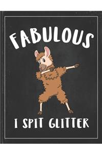 Fabulous I Spit Glitter