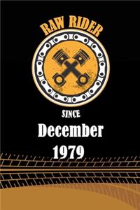 Raw Rider Since December 1979