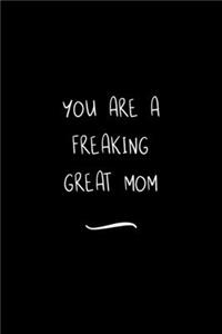 You are a Freaking Great Mom