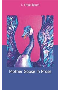 Mother Goose in Prose
