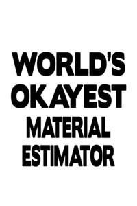 World's Okayest Material Estimator