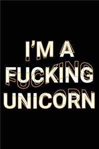 I'm A Fucking Unicorn