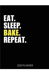 Eat Sleep Bake Repeat 2020 Planner