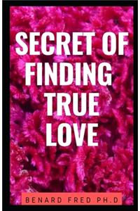 Secret of Finding True Love