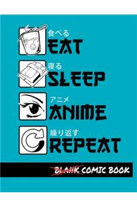 Eat Sleep Anime Repeat Blank Comic Book
