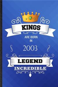 Kings Are Born In 2003 Legend Incredible