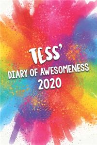 Tess' Diary of Awesomeness 2020: Unique Personalised Full Year Dated Diary Gift For A Girl Called Tess - 185 Pages - 2 Days Per Page - Perfect for Girls & Women - A Great Journal Fo