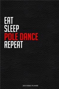 Eat Sleep Pole Dance Repeat