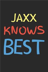 Jaxx Knows Best