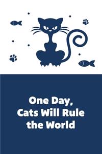 One Day, Cats Will Rule the World