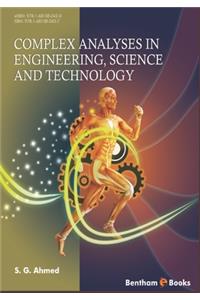 Complex Analyses in Engineering, Science and Technology