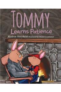 Tommy Learns Patience