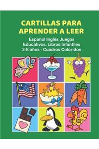 Cartillas para Aprender a Leer Español Inglés Juegos Educativos. Libros Infantiles 2-8 años - Cuadros Coloridos