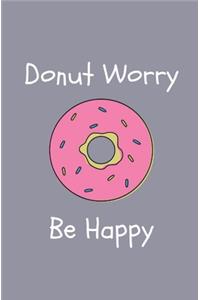 Donut Worry Be Happy