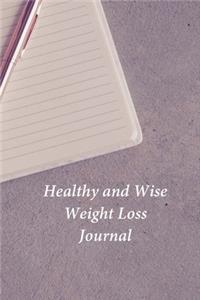 Healthy and Wise Weight Loss Journal