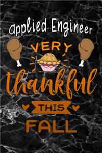 Applied Engineer very thankful this fall