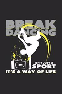Break dancing sport way of life