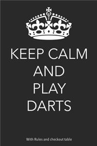 Keep Calm And Play Darts