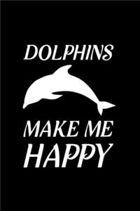 Dolphins Make Me Happy