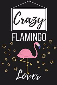 Crazy Flamingo Lover