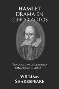 Hamlet Drama En Cinco Actos: Traducción de Leandro Fernández de Moratín