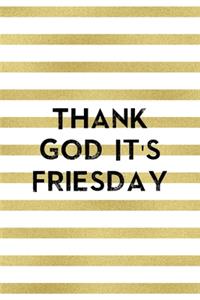 Thank God it´s Friesday