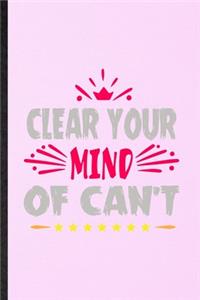 Clear Your Mind of Can't