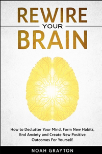 Rewire Your Brain