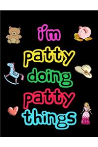 I'm Patty Doing Patty Things