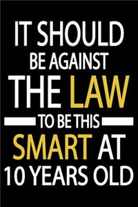 This Smart At 10 Years Old