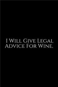 I Will give Legal Advice For Wine