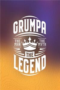 Grumpa The Man The Myth The Legent