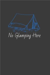No Glamping Here