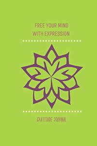 Free Your Mind with Expression. Gratitude Journal