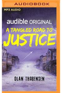 A Tangled Road to Justice