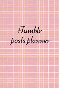 Tumblr posts planner