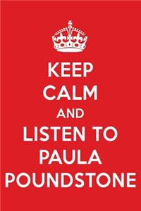 Keep Calm and Listen to Paula Poundstone: Paula Poundstone Designer Notebook