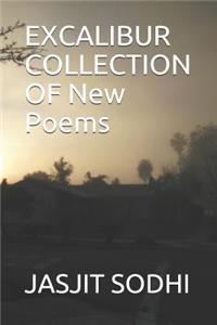 Excalibur Collection of New Poems