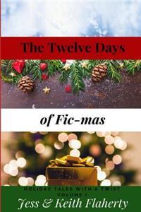 The Twelve Days of Fic-Mas