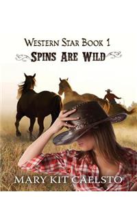 Spins Are Wild (Large Print)