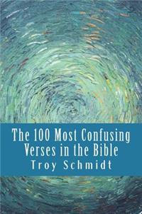 The 100 Most Confusing Verses in the Bible