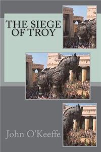 The Siege of Troy